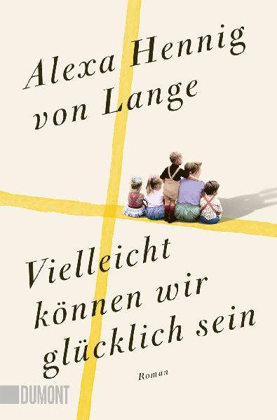 Vielleicht können wir glücklich sein