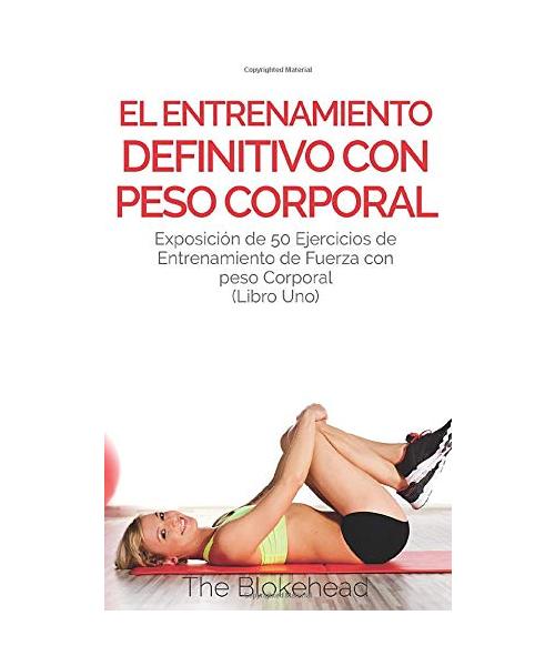 El entrenamiento definitivo con peso corporal