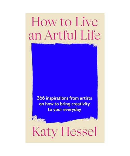 How To Live An Artful Life