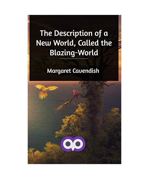 The Description of a New World, Called the Blazing-World