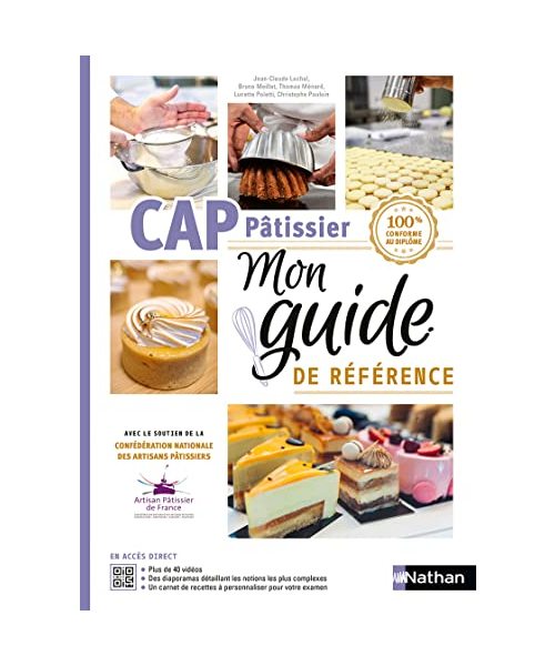 CAP Pâtissier 1/2 Guide de Référence - 2022: Mon guide de référence