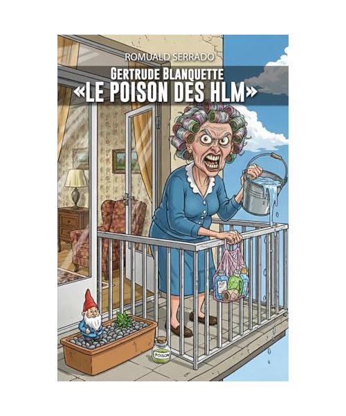 Gertrude Blanquette, le poison des HLM