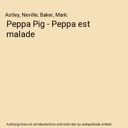 Peppa Pig - Peppa est malade