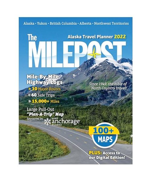 The Milepost 2022: Alaska Travel Planner