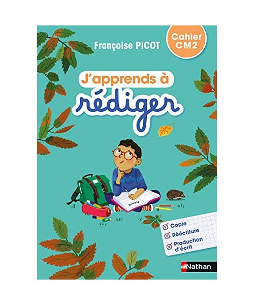 J'apprends à rédiger - Cahier d'activités CM2