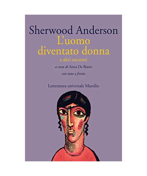 L' uomo diventato donna e altri racconti. Con testo a fronte