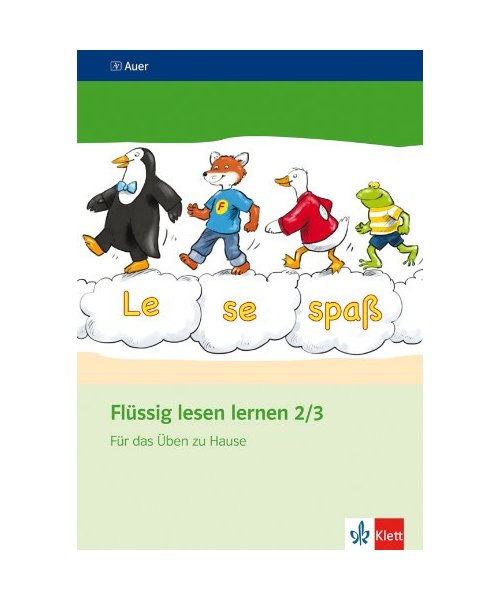 Flüssig lesen lernen. Arbeitsheft für das Üben zu Hause 2./3. Schuljahr