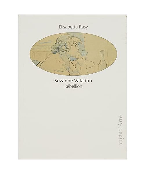 Suzanne Valadon: Rébellion
