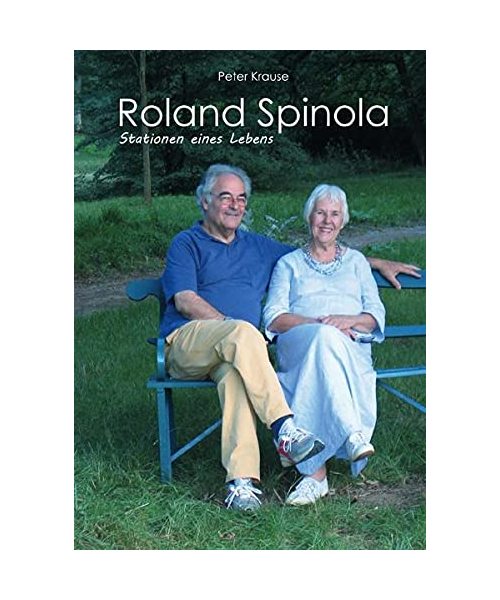 Roland Spinola Stationen eines Lebens