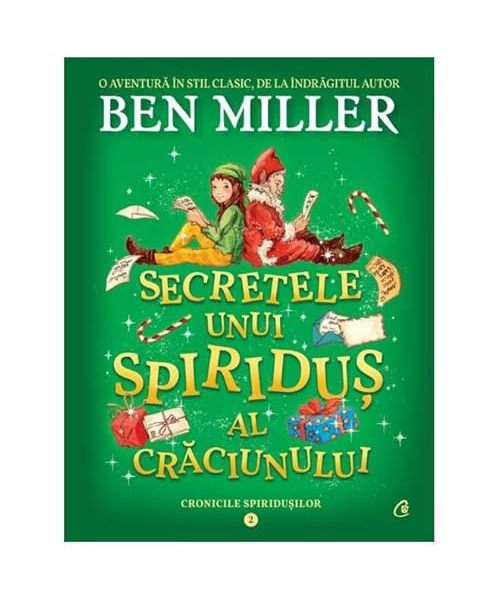 Secretele Unui Spiridus Al Craciunului. Cronicile Spiridusilor, Vol. 2