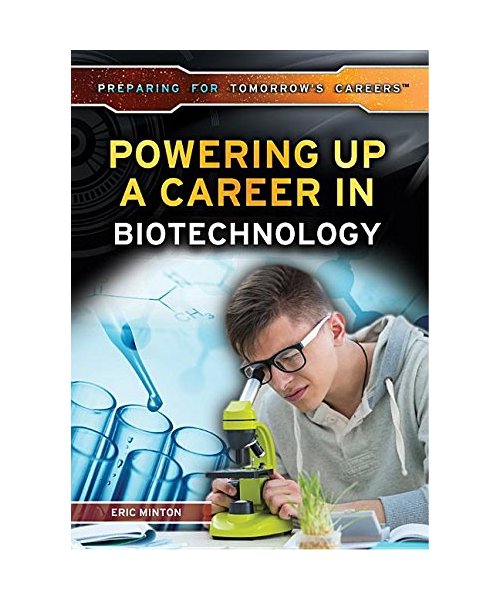 Powering Up a Career in Biotechnology