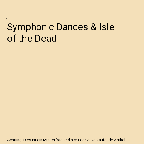 The Isle Of The Dead/Symphonic Dances