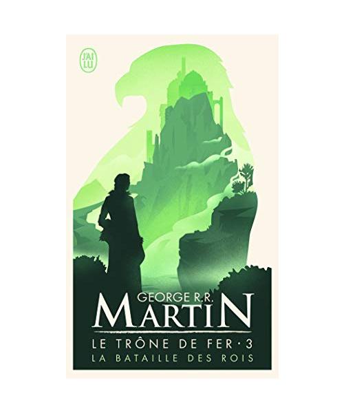 Le trône de fer 03. La bataille des rois