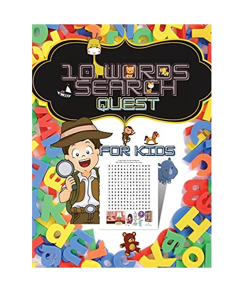 10 Words Search Quest for Kids: Puzzle Book for Boys and Girls Ages 6 to 12 Years Old to Sharpen the Mind, Learn Vocabulary and Improve Memory, Logic and Reading Skills