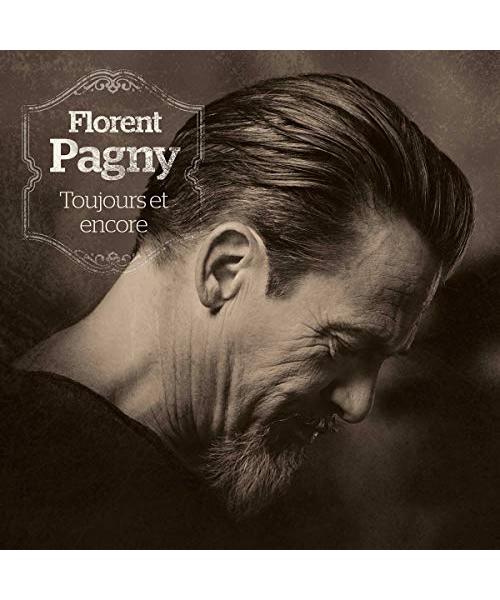 Florent Pagny - Toujours Et Encore