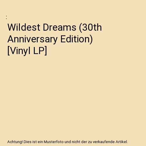 Wildest Dreams (30th Anniversary Edition) [Vinyl LP]