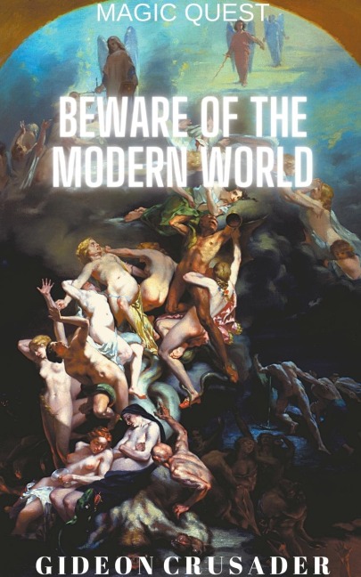 Beware of the Modern World (Magic Quest, Band 4)