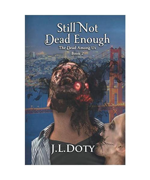Still Not Dead Enough: An Urban Fantasy of Witches, Demons and Fae (The Dead Among Us, Band 2)