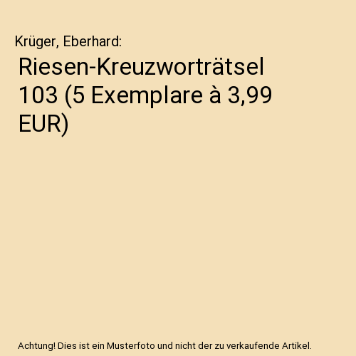 Riesen-Kreuzworträtsel 103 (5 Exemplare à 3,99 EUR)