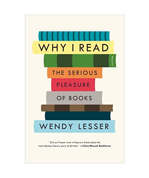 Why I Read: The Serious Pleasure of Books