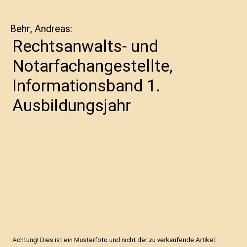 Rechtsanwalts- und Notarfachangestellte, Informationsband 1. Ausbildungsjahr
