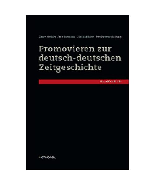 Promovieren zur deutsch-deutschen Zeitgeschichte