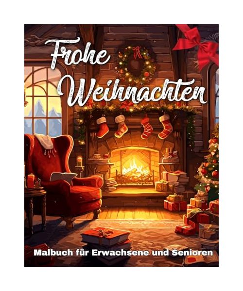 Frohe Weihnachten Malbuch für Erwachsene und Senioren