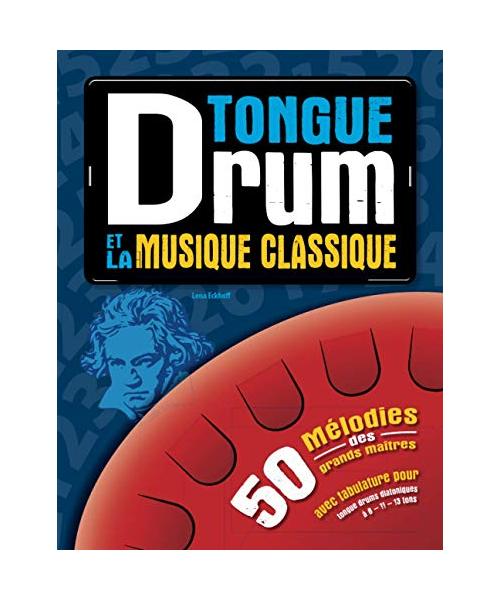 Tongue Drum et la musique classique: Mélodies des grands maîtres
