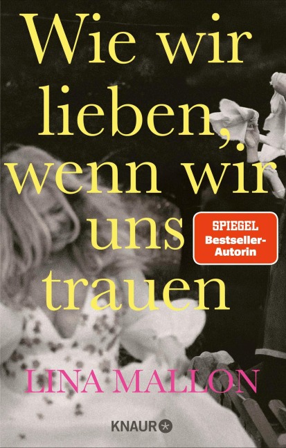 Wie wir lieben, wenn wir uns trauen