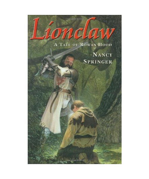 Lionclaw, a Tale of Rowan Hood