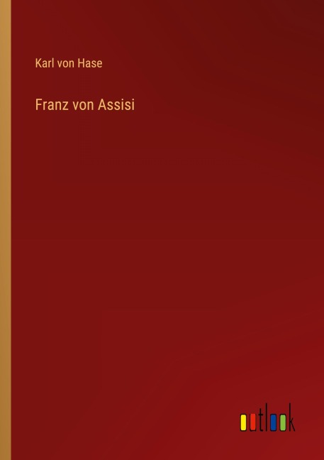 Franz von Assisi