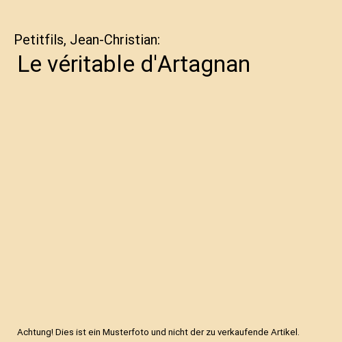 Le véritable d'Artagnan