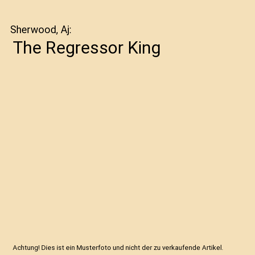 The Regressor King