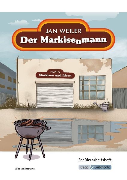 Der Markisenmann - Jan Weiler - Schülerarbeitsheft