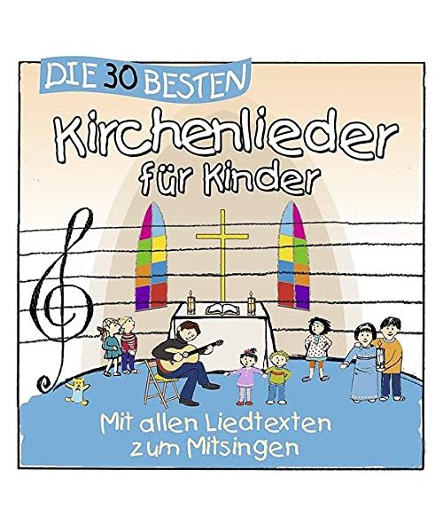 Die 30 besten Kirchenlieder für Kinder - mit allen Liedtexten zum Mitsingen