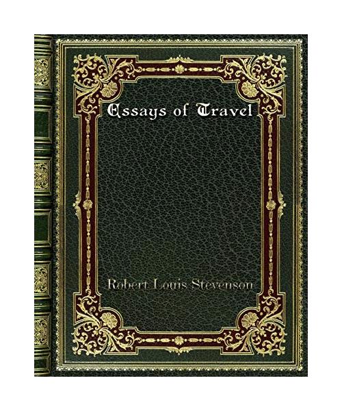 Essays of Travel