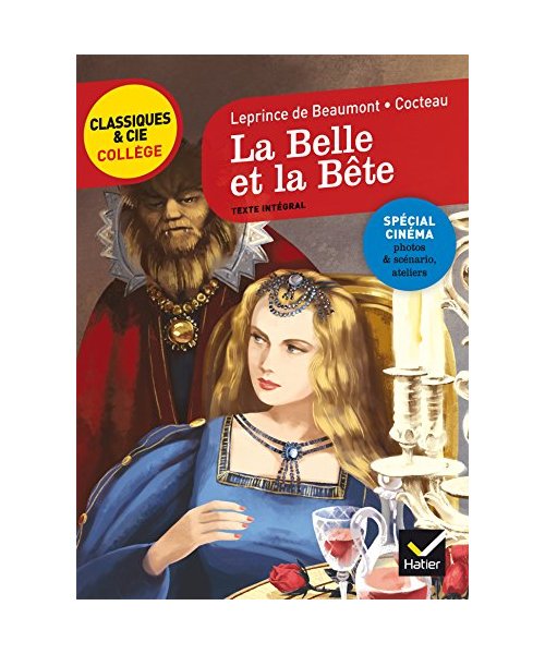 La Belle et la bete: le conte de Madame Leprince de Beaumont et le film de Jean Cocteau