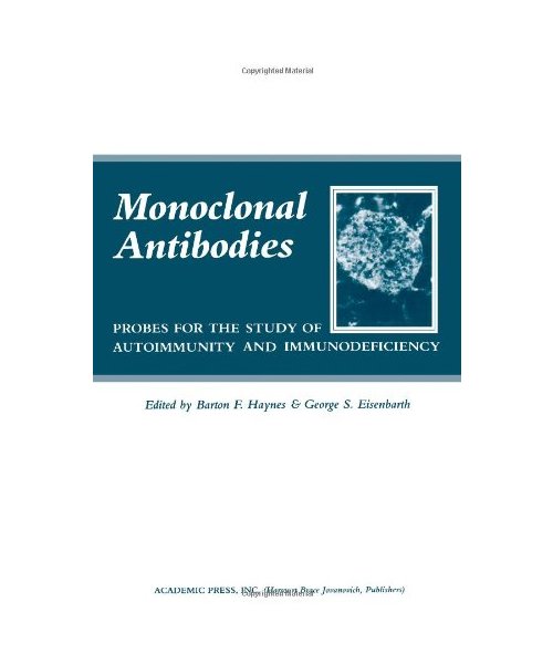 Monoclonal Antibodies: Probes for the Study of Autoimmunity and Immunodeficiency