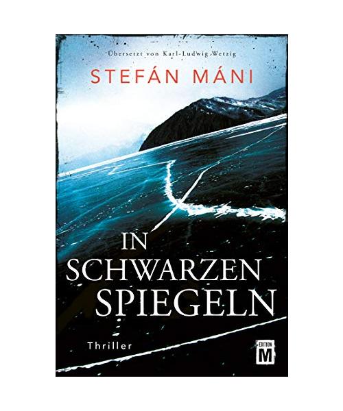 In schwarzen Spiegeln - Ein Island-Thriller
