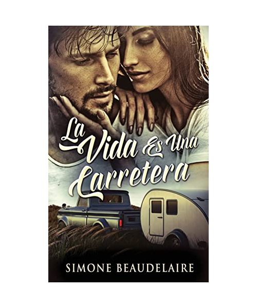 La Vida Es Una Carretera