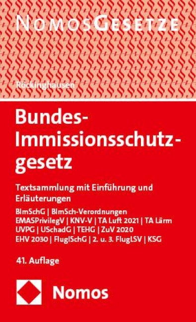 Bundes-Immissionsschutzgesetz: Textsammlung mit Einführung und Erläuterungen - Rechtsstand: 27.11.2024 (BGBl. I Nr. 367)