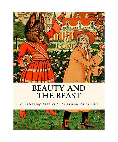 Beauty and the Beast: A Colouring Book with the famous Fairy Tale