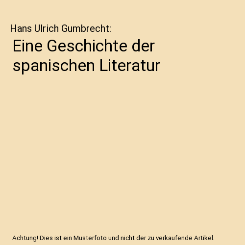 Eine Geschichte der spanischen Literatur