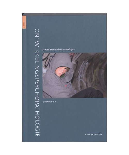 Ontwikkelingspsychopathologie: stoornissen en belemmeringen (Ontwikkelingspsychologie en psychopathologie van kinderen, Band 2)