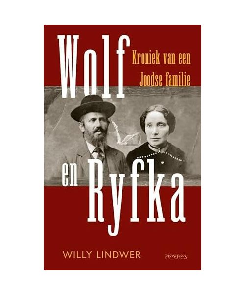Wolf en Ryfka: kroniek van een Joodse familie