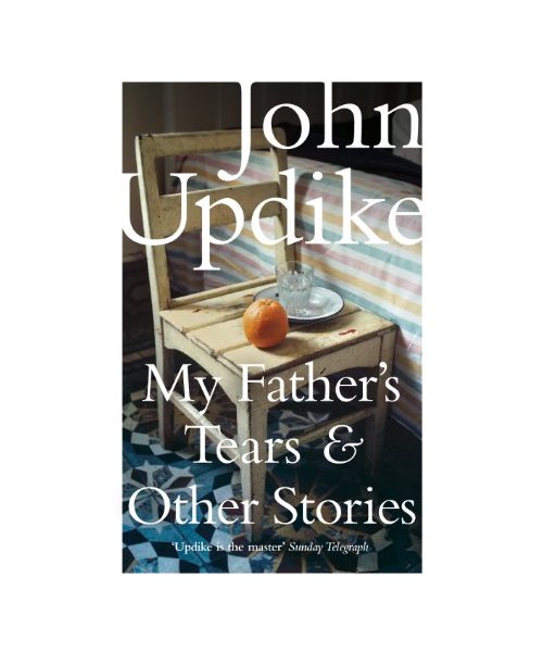 My Father's Tears and Other Stories
