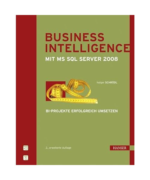 Business Intelligence mit Microsoft SQL Server 2008