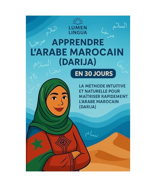 Apprendre l'Arabe Marocain (Darija) en 30 Jours