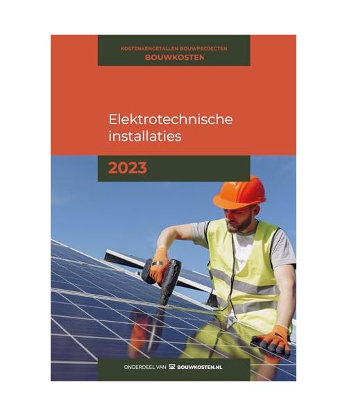 Elektrotechnische installaties 2023: Kostenkengetallen Bouwprojecten
