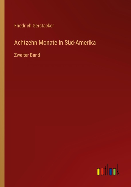 Achtzehn Monate in Süd-Amerika